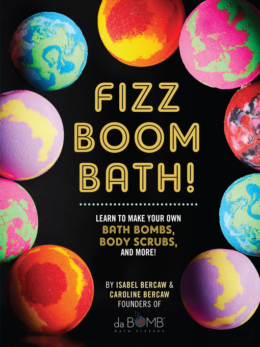 Title details for Fizz Boom Bath! by Isabel Bercaw - Available